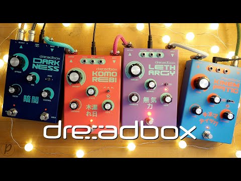 Dreadbox Kinematic | Lethargy | Komorebi | Darkness