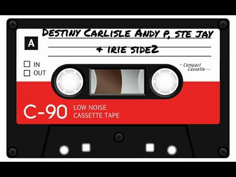 Destiny Carlisle | Andy Pendle Steven Jay  Mc Irie