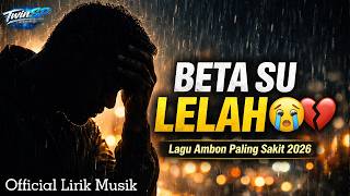Download lagu BETA SU LELAH 😭💔 | Lagu Ambon Paling Sakit 2026 (Bikin Nangis!) | TwinSP  mp3