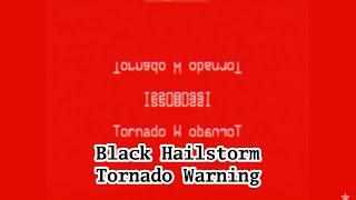 [EAS YTP] Black Hailstorm Tornado Warning