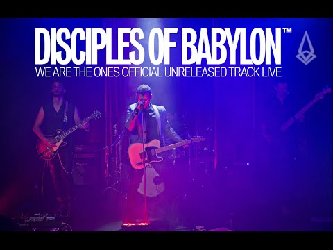 Disciples of Babylon - We Are The Ones - Unreleased Track [Official Live Concert Video]