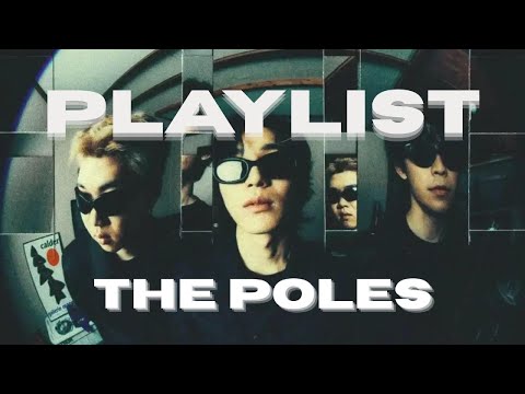 The Poles Playlist for Your Day당신의 하루를 위한 더폴스 플레이리스트