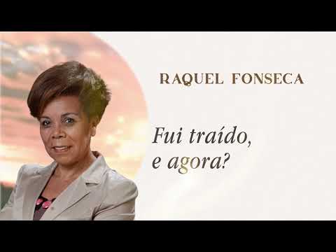 Fui traído, e agora? - Raquel Fonseca | Jornada de Saúde Emocional