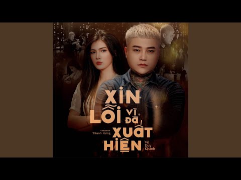 Xin Lỗi Vì Đã Xuất Hiện (Tee.D Lofi)