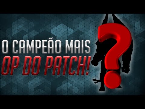 O CAMPEÃO MAIS OP DO PATCH 7.6!