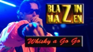 BLAZIN HAZEN at The Whisky A Go Go