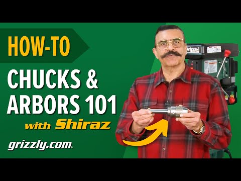 Drill Chucks and Arbors 101: with Shiraz Balolia