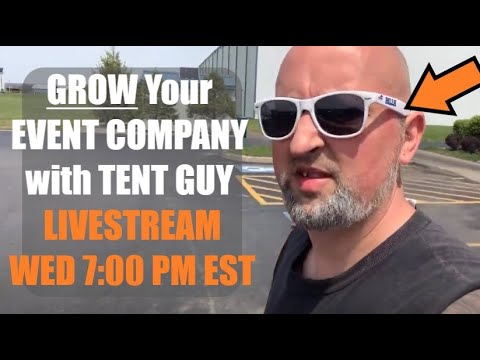 Growing Your Event Company | With Tent Guy