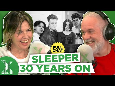 Louise Wener is bringing Sleeper back on tour! | The Chris Moyles Show | Radio X