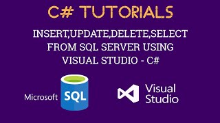 How to insert,update,delete and select from sql server using visual studio-c#