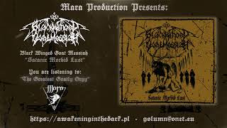 Black Winged Goat Messiah   Satanic Morbid Lust full album