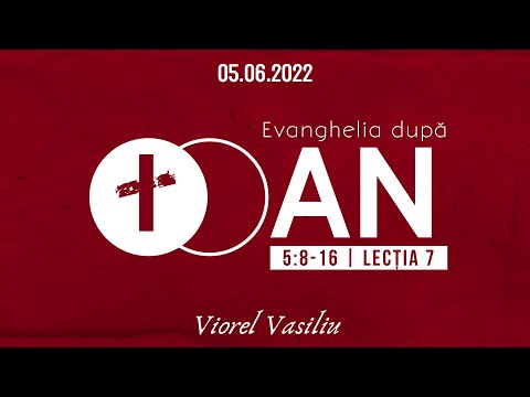 Viorel Vasiliu - Ce înseamnă un Sabat adevărat? - Ioan 5:8-16 | Studiu din Evanghelia după Ioan