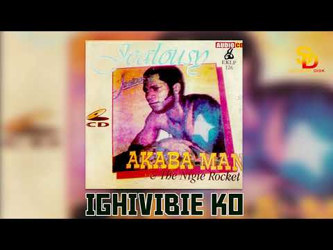AKABA MAN - IGHIVIBIE KO [BENIN MUSIC]