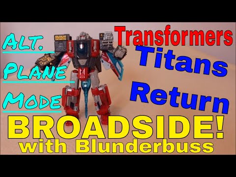 Transformers Titans Return Broadside + Alternate Plane Mode - GotBot True Review NUMBER 247