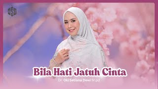 Download lagu BILA HATI JATUH CINTA | Dr. Oki Setiana Dewi, M. Pd mp3 Download lagu BILA HATI JATUH CINTA | Dr. Oki Setiana Dewi, M. Pd mp3