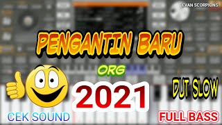 Download lagu PENGANTIN BARU | DUT KOPLO SLOW MANUAL ANDROID ORG 2021 FULL BASS | COCOK BUAT CEK SOUND mp3