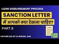 Lecture 115: What is loan sanction letter & why it is important- Loan disbursement process (Part-8)
