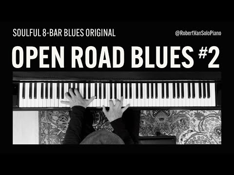 Open Road Blues #2 - Slow 8-Bar Blues for Solo Piano - Easy to Advanced Level - Key of A