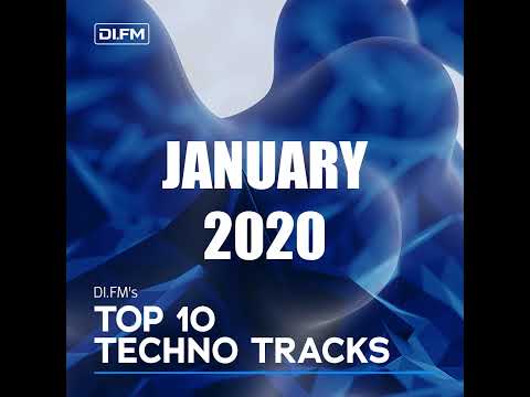 DI.FM Top 10 Techno Tracks January 2020
