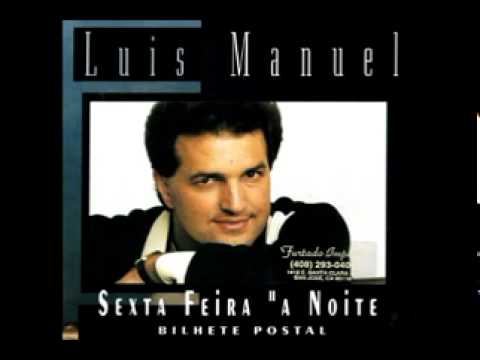 Luís Manuel - Sexta-Feira à Noite