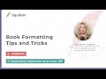 Book Formatting Tips And Tricks
