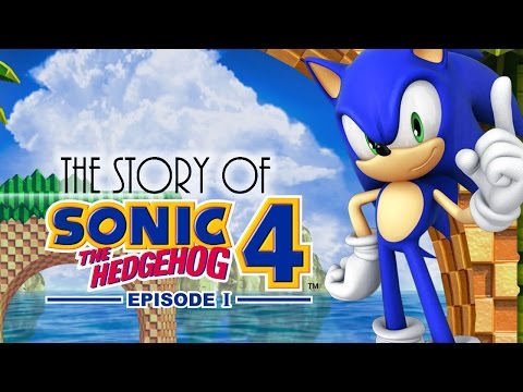 Sonic: A Chronological History & Rare Facts (Part Three) The Story of Sonic 4 Episode 1