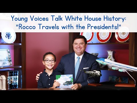 Young Voices Talk White House History: Rocco Travels with the Presidents!