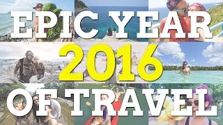 EPIC YEAR of Travel 2016