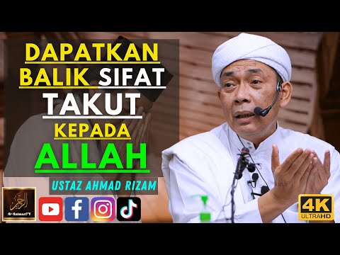 Ustaz Ahmad Rizam - DAPATKAN BALIK SIFAT TAKUT KEPADA ALLAH