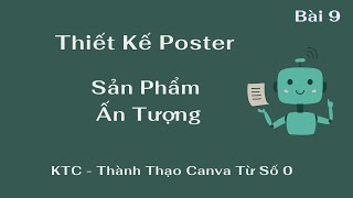 Bài 9: Thiết Kế Poster Sản Phẩm Ấn Tượng Với Bản Sắc Riêng