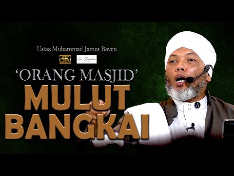 Kebaikan Jemaah Taligh l Ustaz Muhammad James Baven