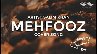 MEHFOOZ cover | Salim Khan | Valentine Song 2018 | WAVES Records