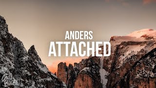 anders - attached (Lyrics)