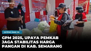 To maintain price stability, the Semarang Regency Government will hold a 2025 Cheap Food Movement.