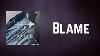 Calvin Harris - Blame (Lyrics)