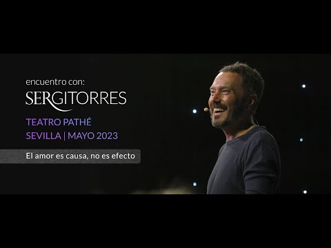 SERGI TORRES  - TEATRO PATHÉ - "El amor es causa, no es efecto" - Mayo 2023