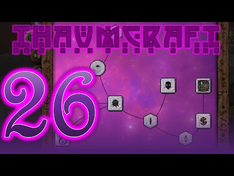 Thaumcraft 4.2.3.5 with Birdtross - E26 - Alchemy Overload