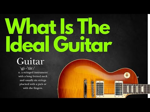 Does The Perfect Guitar Exist