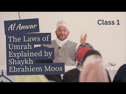 Al Anwar Hajj & Umrah Classes Presenter Shaykh Ebrahiem Moos