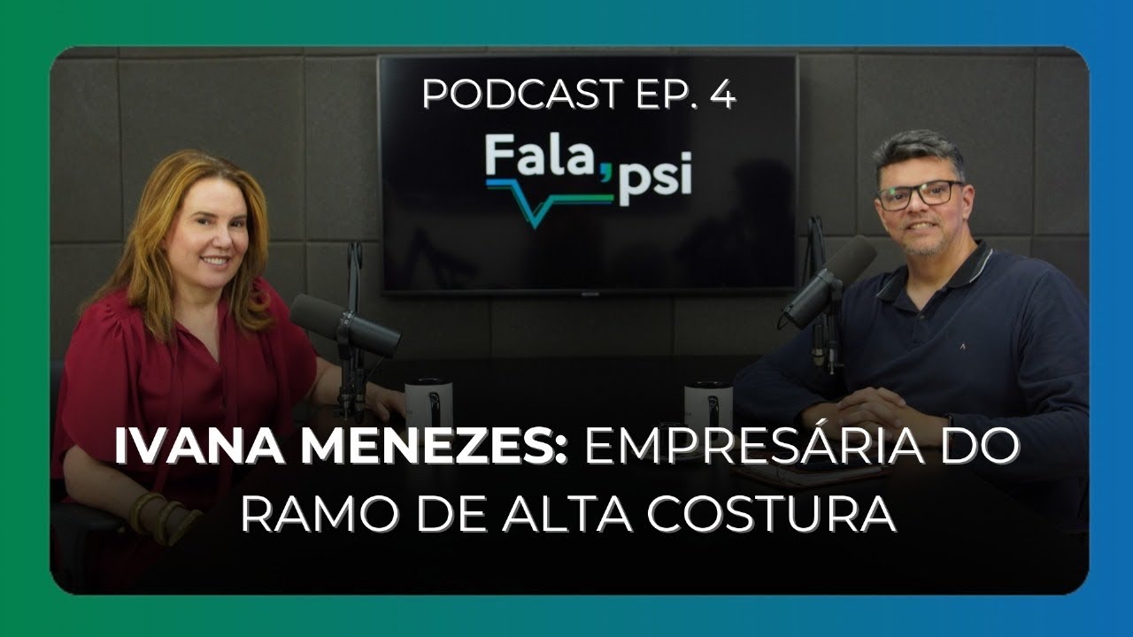 Controle emocional e superação com Ivana Menezes |Podcast Fala Psi |Instituto Suassuna Ep. 4