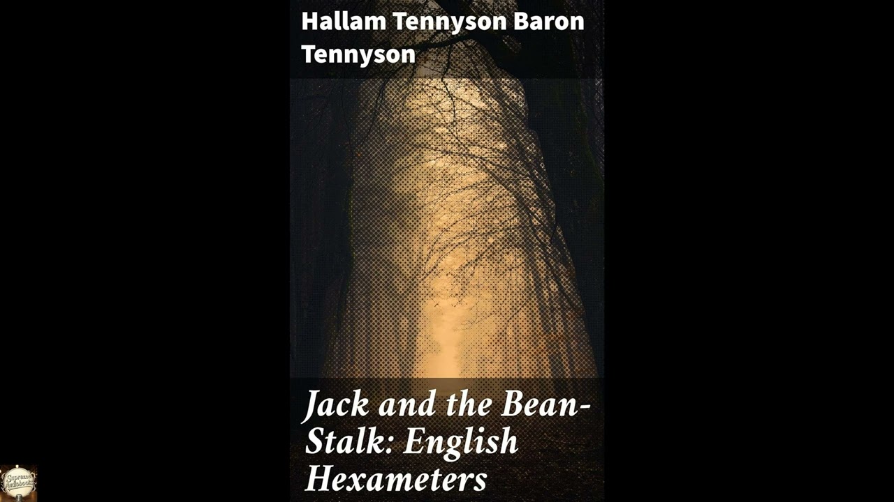 Jack and the Bean-Stalk: English Hexameters: A poetic twist on a classic tale of ad