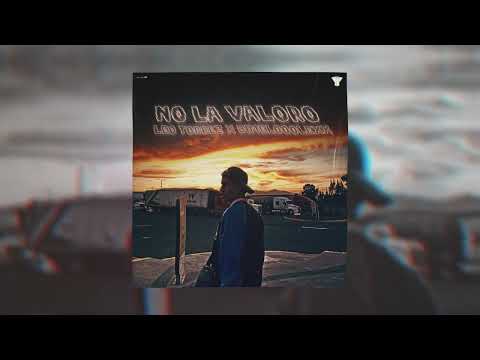 Leo Torrez x DimeloooLexx - No La Valoro (Prod. @Soy_Tensec)(Video Oficial)