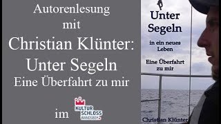 Autorenlesung mit Christian Klünter: Unter Segeln in ein neues Leben – Eine Über