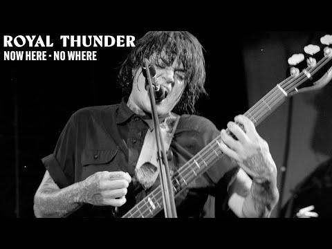 ROYAL THUNDER - Now Here - No Where (Official Music Video)