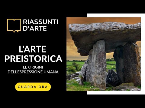 L'ARTE PREISTORICA - Le origini dell'espressione umana