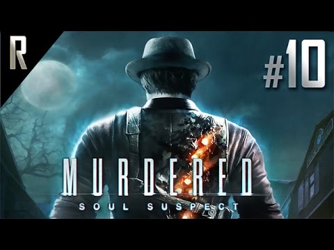 ► Murdered: Soul Suspect - Walkthrough HD - Part 10