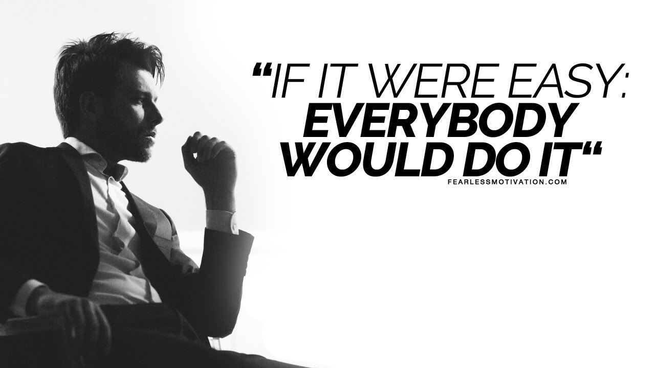 The Best Part Is That It's Hard - Motivational Speech