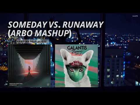 Brooks ft. Isabèl Usher vs. Galantis - Someday vs. Runaway (U & I) (ArBo Mashup)