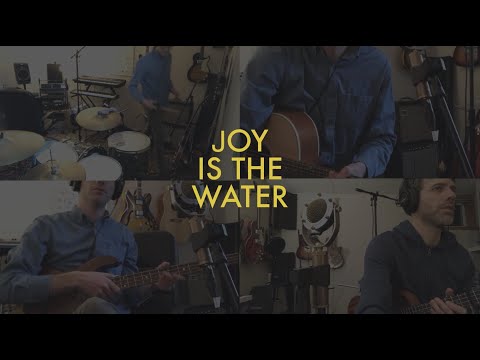 Joy is the Water (Studio Session)