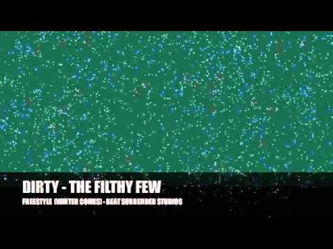 [the filthy few] DIRTY-FREESTYLE 